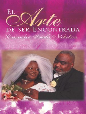 cover image of El Arte De Ser Encontrada